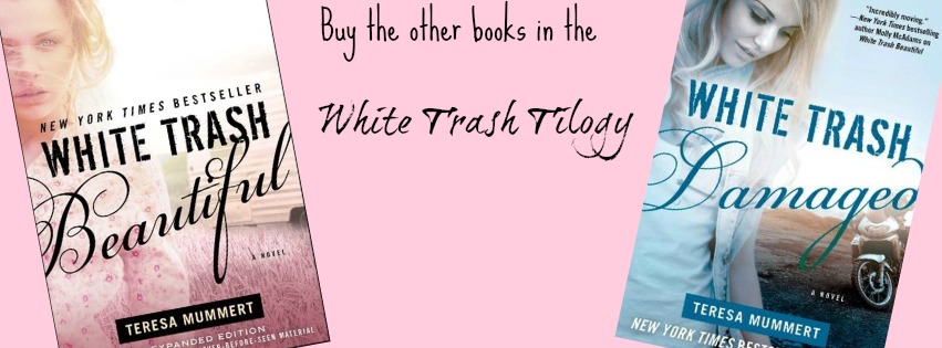 White Trash Trilogy